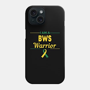 I am a BWS Warrior Beckwith Wiedemann Awareness Phone Case