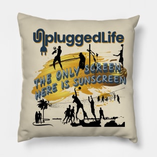 Beach Volleyball Surfing Unplugged Life Sun Tee Pillow