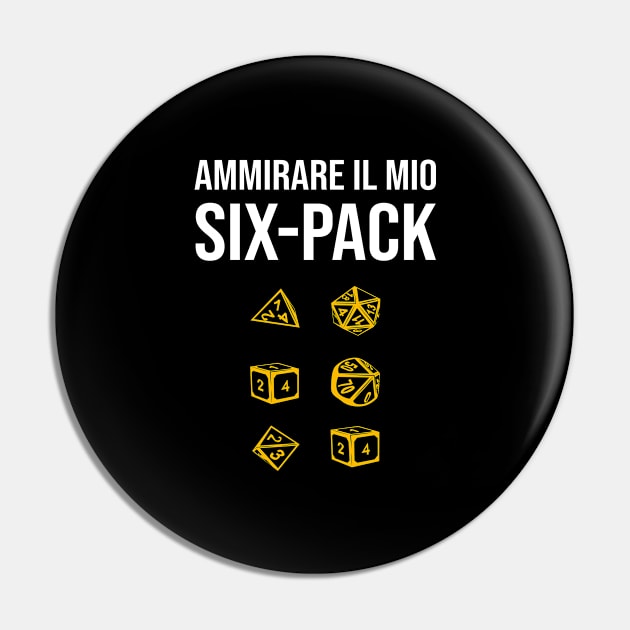 Ammirare Il Mio Six Pack RPG D20 Dice Role Pen & Paper Pin by Schimmi