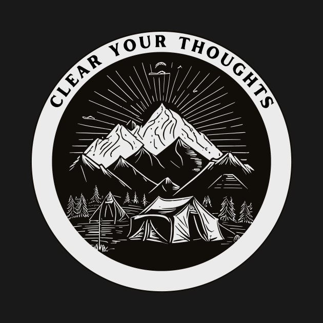 Clear Your Thoughts Sun and Mountain Camping Hiking by Positive Designer