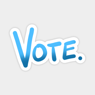 Vote! (Blue Ombre) Magnet