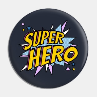 SUPER HERO Pin