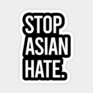 Stop Asian Hate. Asian Lives Matter Magnet