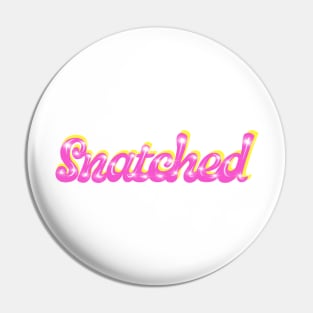 Snatched in Pink with Sparkles Pin