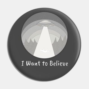 I Want to Believe Pin