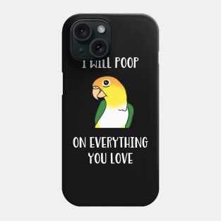 white bellied caique will poop on everythong you love Phone Case