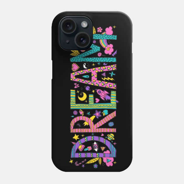 Cute Beautiful Designer Dream Quote - Positive Quotes Phone Case by Squeak Art