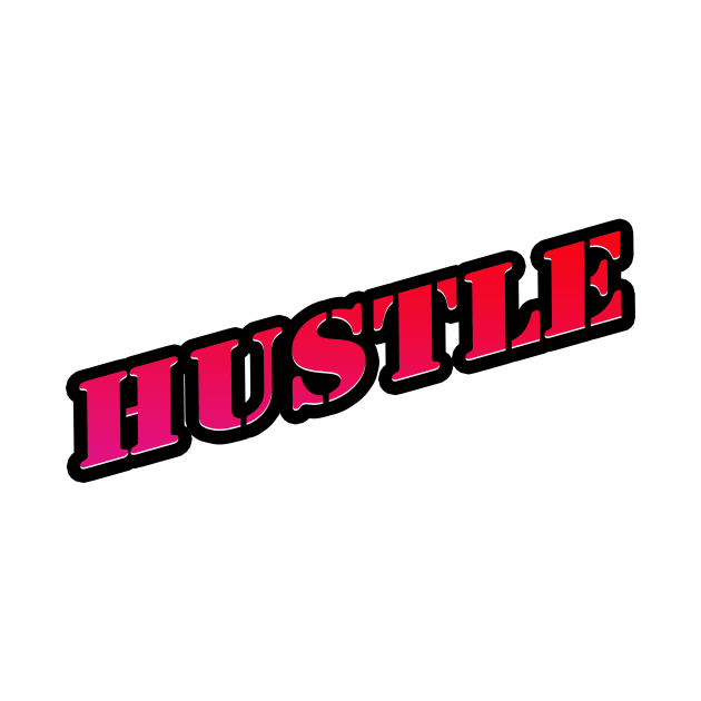 Hustle T-Shirt by Grindclothing