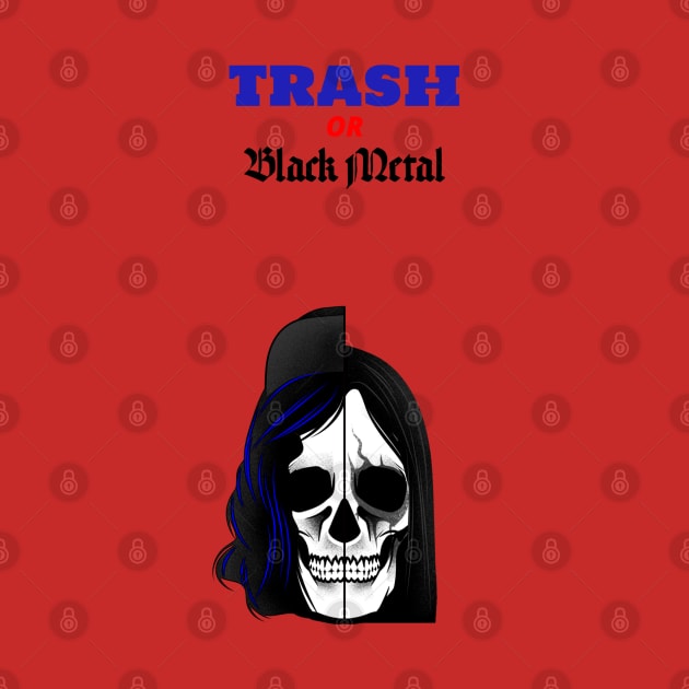 Trash or Black Metal by Merilinwitch