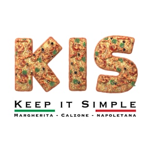 KIS - Keep it Simple - Pizza T-Shirt