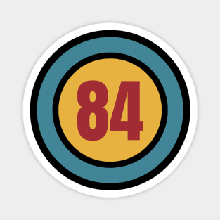 The Number 84 - eighty four - eighty fourth - 84th Magnet