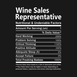 Wine Sales Representative T Shirt - Nutritional and Undeniable Factors Gift Item Tee T-Shirt