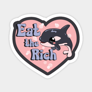 Eat the Rich! - Orcanize! Magnet