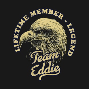 Eddie Name - Lifetime Member Legend - Eagle T-Shirt