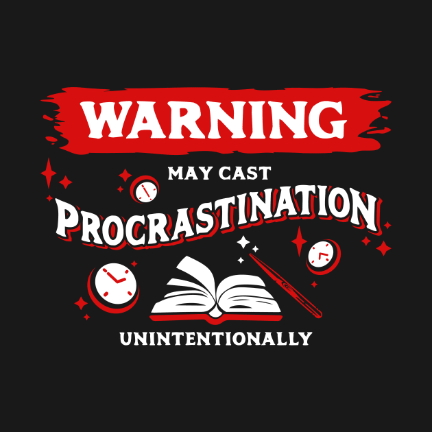 May Cast Procrastination Light Red Warning Label by Wolfkin Design