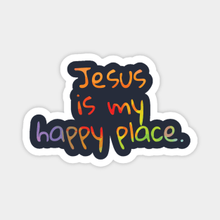 Jesus is my happy place Magnet