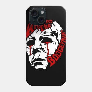 Was That the Boogeyman Phone Case