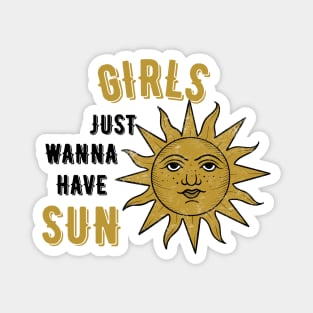 Girls just wanna have sun Magnet