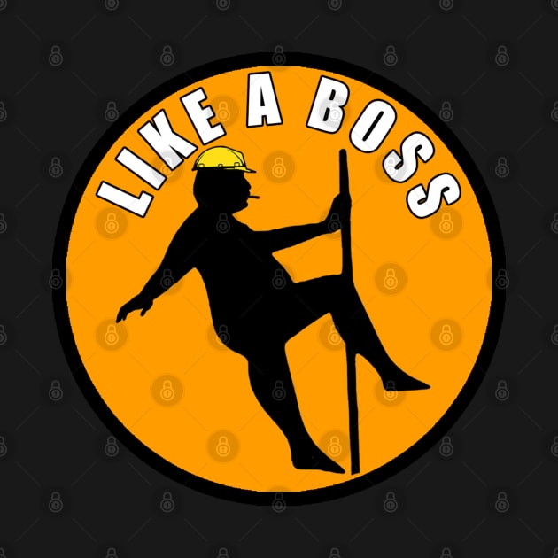 LIKE A BOSS by  The best hard hat stickers 