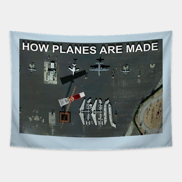 How Planes Are Made Tapestry by Manatee Max