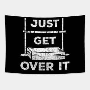 Just Get Over It High Jump Tapestry