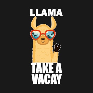 Funny Llama Pun- Lemme Llama Take a Vacay T-Shirt