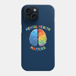 Mental Health Matters Phone Case