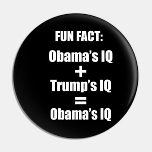 Obama and Trump's IQ - Anti Trump Pin