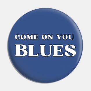 Come on you Blues Pin