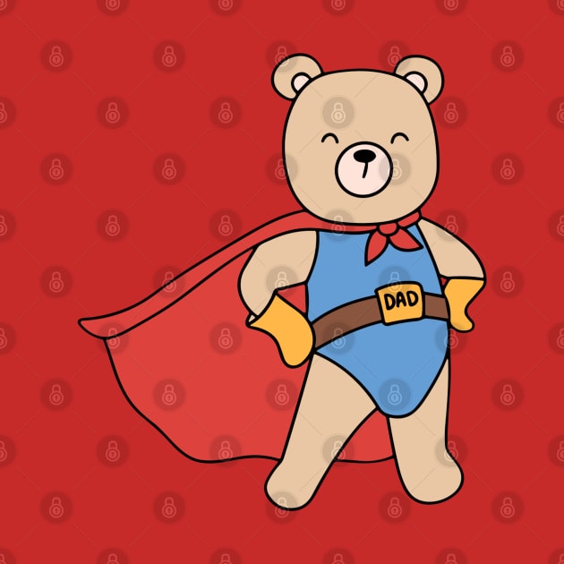 Funny Super Daddy Bear by kiyomisdadaaaa