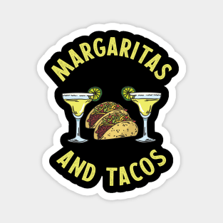 Funny Margaritas and Tacos for Mexican Food Lovers Magnet