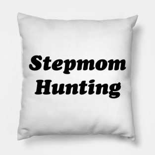 Stepmom Hunting v2 Pillow