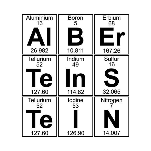 Al-B-Er-Te-In-S-Te-I-N (albert einstein) by Donald Hugens