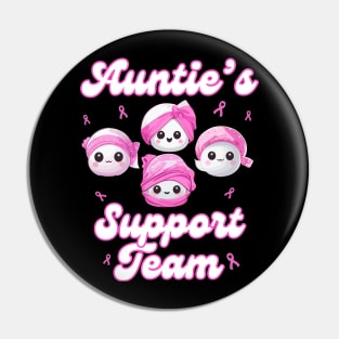 Auntie’s Support Team Breast Cancer Awareness Women Survivors Pin