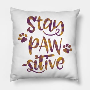 Stay Pawsitive Pillow