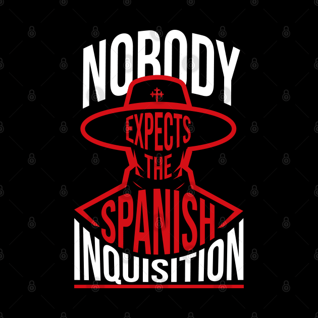 Nobody Expects the Spanish Inquisition Quote by Meta Cortex