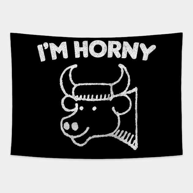 I'm Horny - Funnytee Quote Design Tapestry by DankFutura