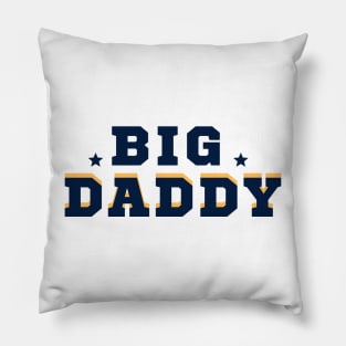 big daddy, Father's Day Gifts Pillow