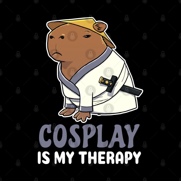 Cosplay is my therapy cartoon Capybara Samurai by capydays