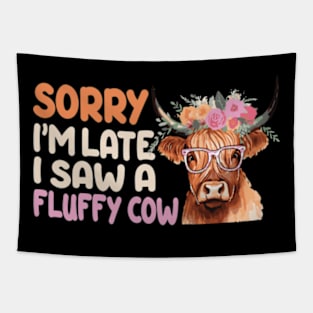 Sorry I am late, i saw a cow Tapestry