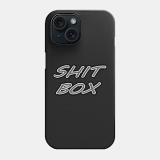 Shit box car Phone Case