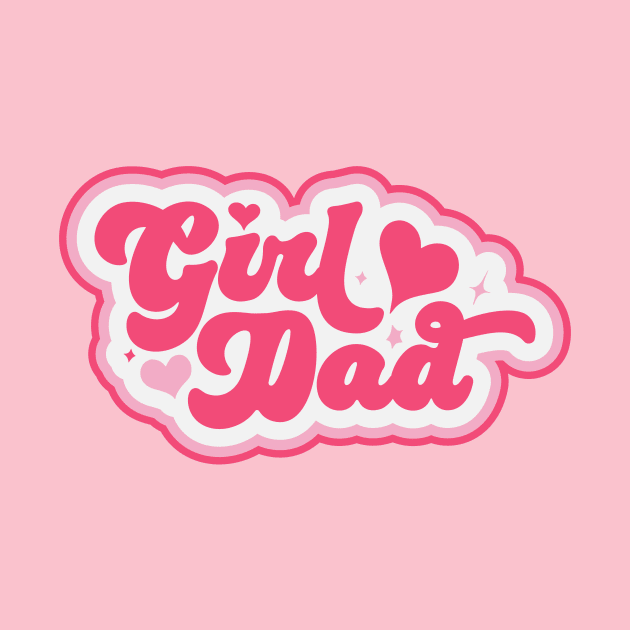 Retro Girl Dad in Pink // Vintage Dad of Daughters // Proud Father of Girls by SLAG_Creative