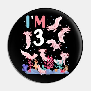 Axolotl Fish 3rd Birthday I'm 3 Years Old lets party Axolotl Pin