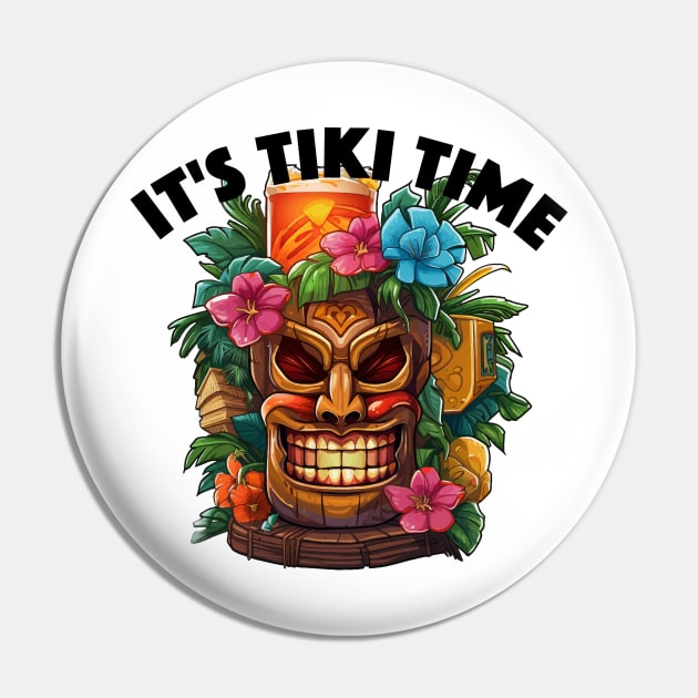 It's Tiki Time Design, with Black Lettering Pin by VelvetRoom