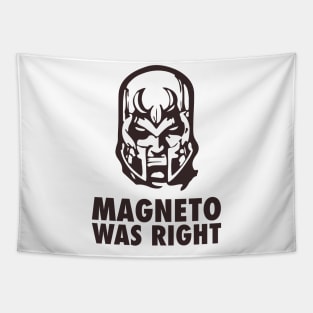 Magneto Was Right Tapestry