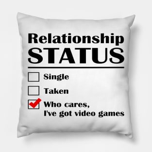 Relationship Status Video Games Pillow