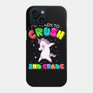 I'm ready to crush 2nd grade dabbing Unicorn Phone Case