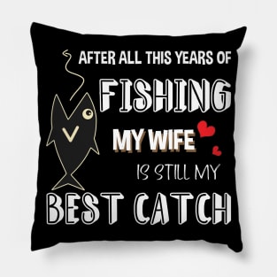 FISHING MY WIFE Pillow