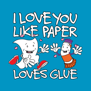 Paper Loves Glue T-Shirt