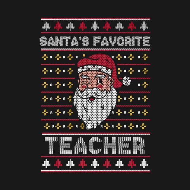 Santa's Favorite Teacher // Funny Ugly Christmas Sweater // School Teacher Holiday Xmas by Now Boarding